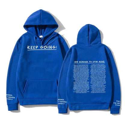 "100 Reasons To Stay Alive Hoodie" (Keep Going)